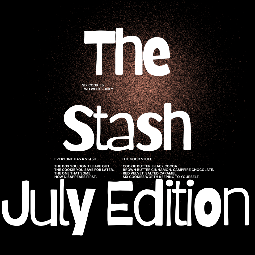 THE STASH: JULY EDITION